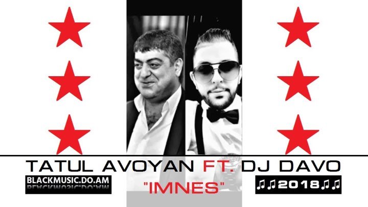 DJ DAVO ft. TATUL AVOYAN - Imnes / Official Music Audio / (www.BlackMusic.do.am) 2018