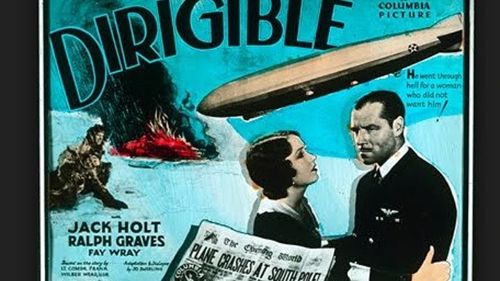Dirigible (1931) Jack Holt, Fay Wray, Ralph Graves