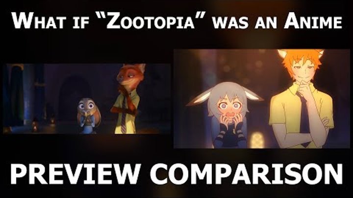 What if "Zootopia" was an anime (Preview Comparison) (4K)