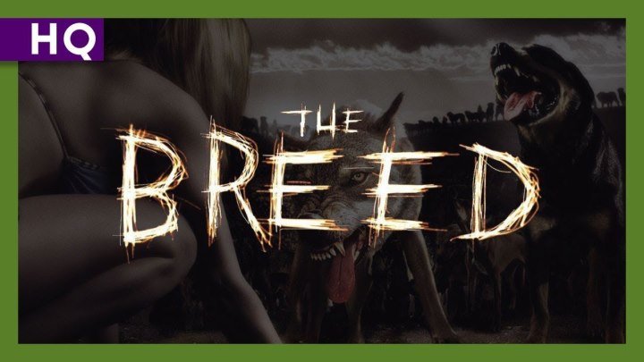 Свора \ The Breed (2006) \ триллер, ужасы