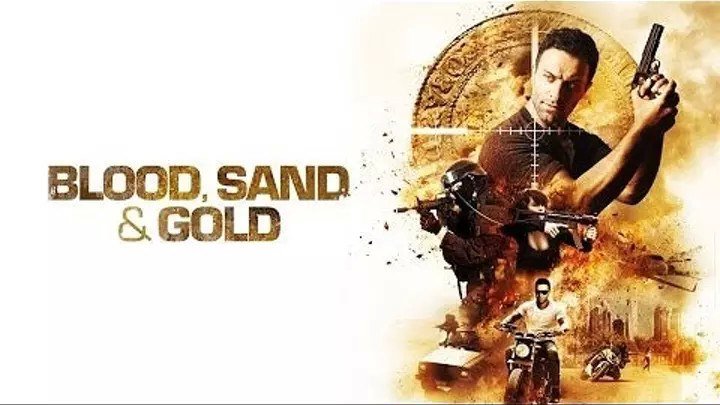 Кровь, золото и песок _ Blood, Sand and Gold (2017). боевик