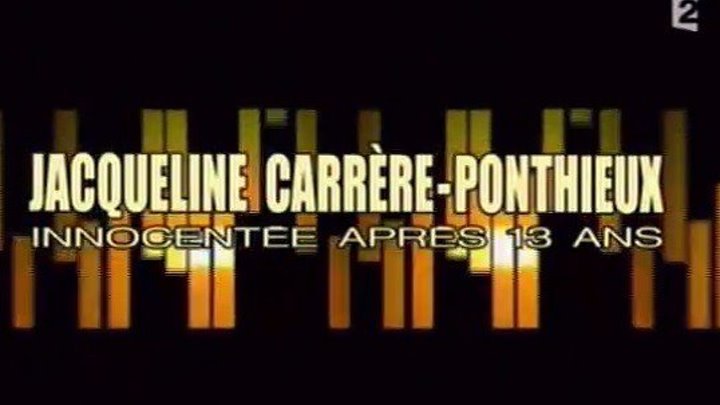 Jacqueline Carrere Ponthieux - Innocentee apres 13 ans - (http://www.fela.5v.pl)