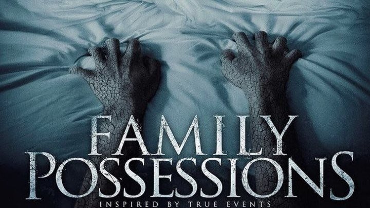 Семейные ценности (Family Possessions) (2017) Ужасы