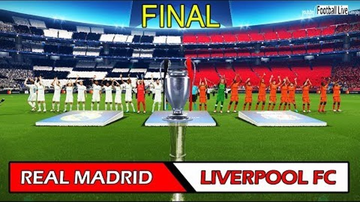 REAL MADRID vs LIVERPOOL FC | UEFA Champions League Final | Full Match | PES 2018 Gameplay PC