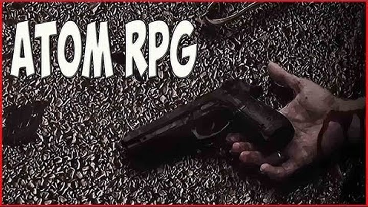 ATOM RPG: Post-apocalyptic indie game ➤ Прохождение #9 ➤ПРЫЖОК ВЕРЫ.