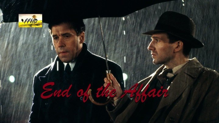 Конец романа The End of the Affair (1999)