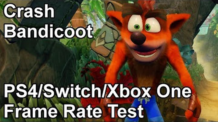 Crash Bandicoot N. Sane Trilogy PS4/Pro vs Xbox One/X vs Switch Frame Rate Comparison