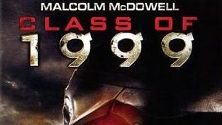 Класс 1999 / Class of 1999 (1990)