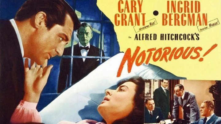 Дурная слава / Notorious (1946) Драма, Мелодрама, Нуар, Триллер