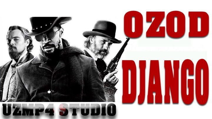 Ozod Django O'zbek tilida 1080p Uzmp4 studio