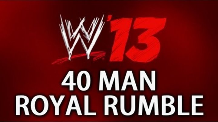 WWE 13 - 40 Man Royal Rumble Match!