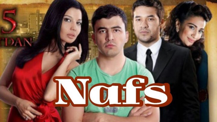 Nafs (O'zbek film)ª - Нафс (Узбекфильм).