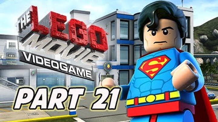 The LEGO Movie Videogame Walkthrough Part 21 - SUPERMAN (PS4 XBOX ONE Gameplay)