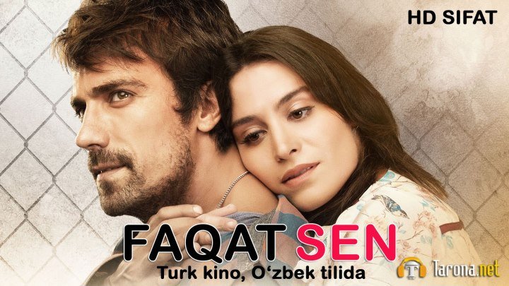 Faqat Sen (Turk kino, O'zbek tilida) HD 2013