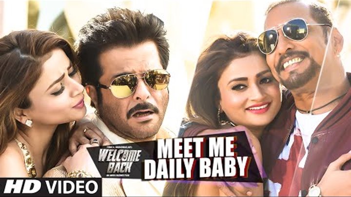 'Meet Me Daily Baby' VIDEO Song | Nana Patekar, Anil Kapoor | Welcome Back | T-Series