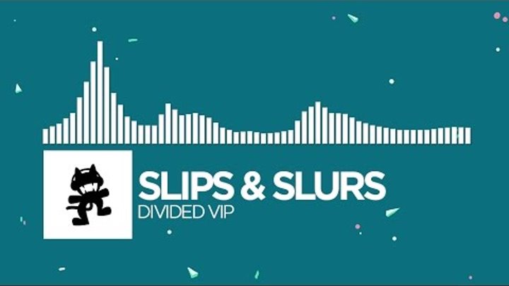 Slips & Slurs - Divided VIP [Monstercat Release]