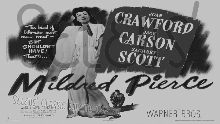 Mildred Pierce (1945) Joan Crawford, Jack Carson, Ann Blyth, Zachary Scott, Eve Arden