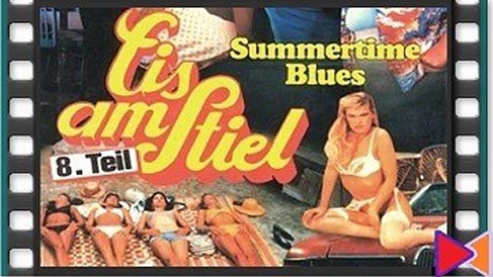 Горячая жевательная резинка 8: Летний блюз [Summertime Blues: Lemon Popsicle VIII] (1988)