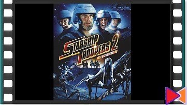 Звездный десант 2: Герой федерации (видео) [Starship Troopers 2: Hero of the Federation] (2004)