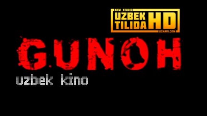Gunoh / Гунох (Uzbek Kino HD)