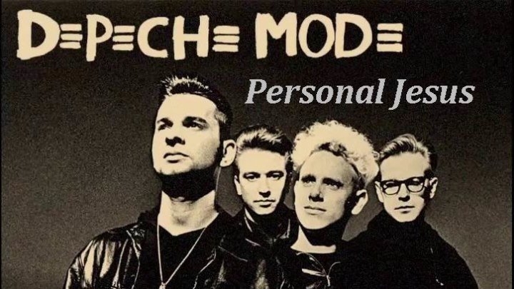 Depeche Mode - Personal Jesus (Remastered) ♫(720p)♫✔