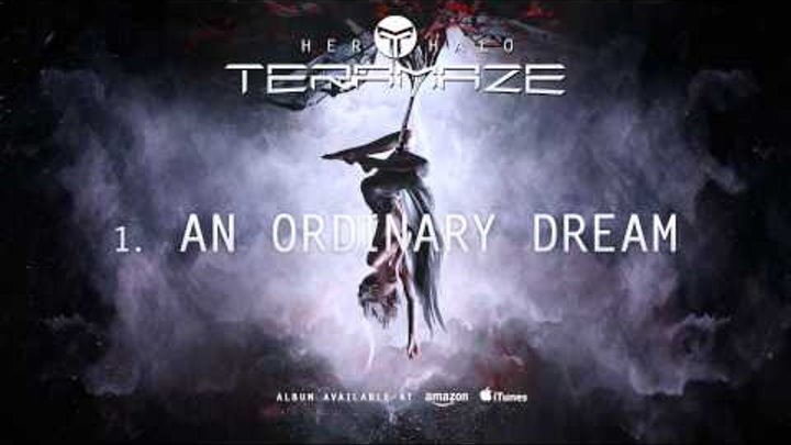 Teramaze - An Ordinary Dream (Her Halo)