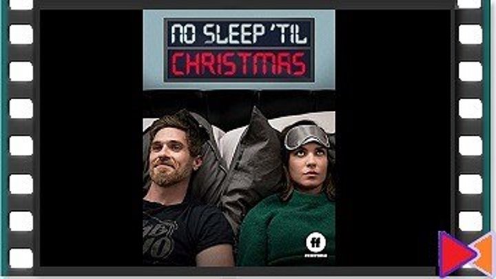 Не спать до Рождества [No Sleep 'Til Christmas] (2018)