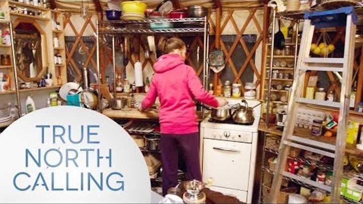 Living Off The Land: Life in a 314 Square Foot Yurt | True North Calling - Full Episode 2
