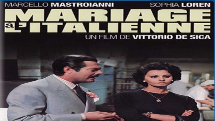 Брак по-итальянски (драма, мелодрама, комедия)