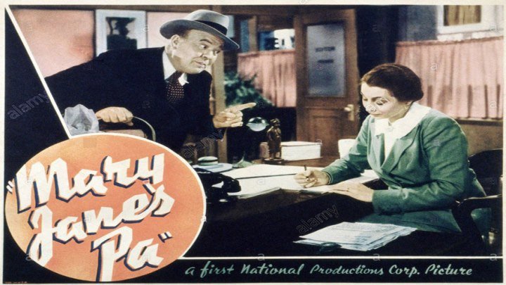 Mary Jane's Pa starring Guy Kibbee! with Aline MacMahon, Tom Brown, and Nan Grey!
