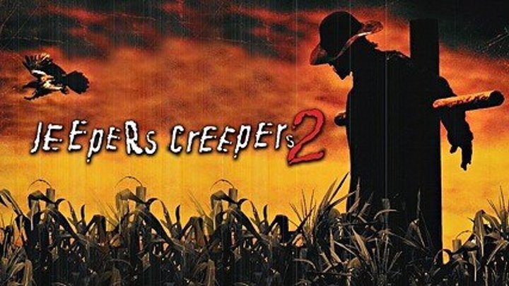 Джиперс Криперс 2 (Jeepers Creepers II 2003) Dub