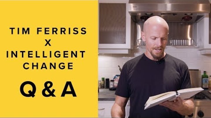 Tim Ferriss x Intelligent Change Q&A Webinar