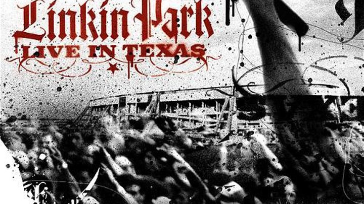 Linkin Park - Live in Texas HD1080p