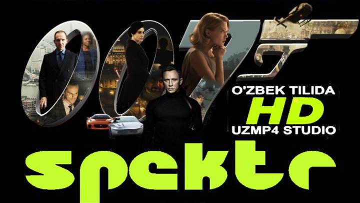 Spektr jems bond Agent 007 HD O'zbek tilida uzmp4 studio