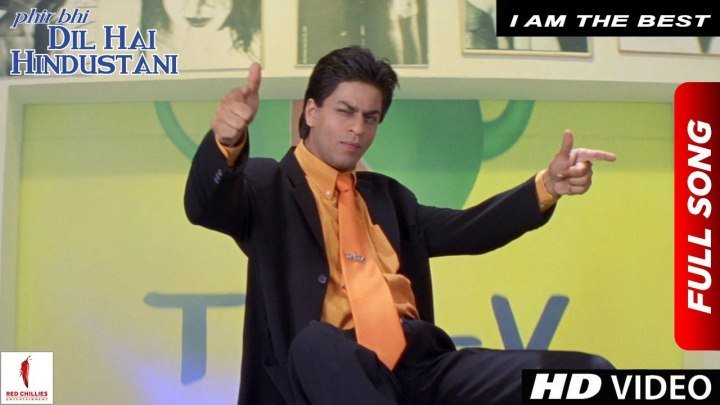 I Am The Best ¦ Phir Bhi Dil Hai Hindustani ¦ Shah Rukh Khan