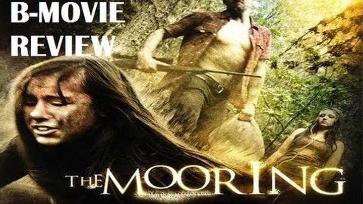 Швартовка \ The Mooring (2012) \ ужасы, триллер