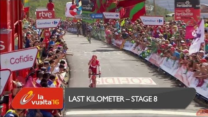 Last kilometer / Ultimo kilómetro - Étape 8 - La Vuelta a España 2016