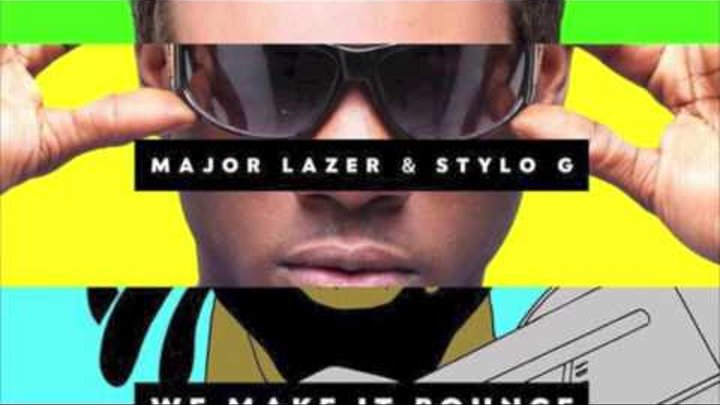 Dillon Francis feat. Major Lazer & Stylo G - We Make It Bounce (Oliver Caro Remix)