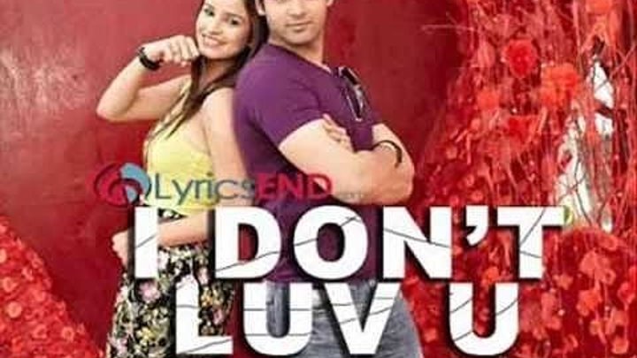 Я не люблю тебя / I Don't Luv U (2013) Indian-HIt.Net