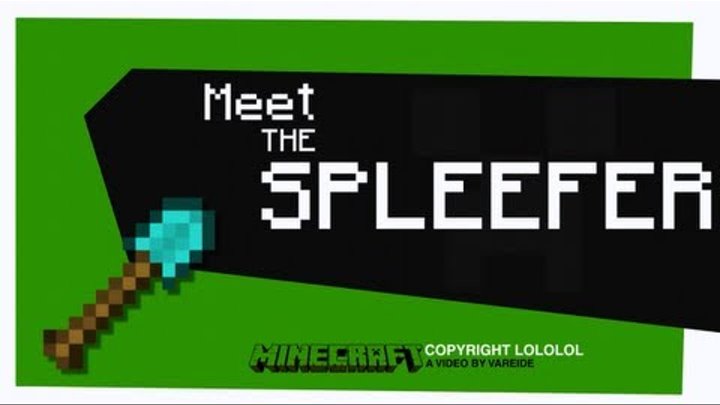 Meet The Spleefer - Minecraft