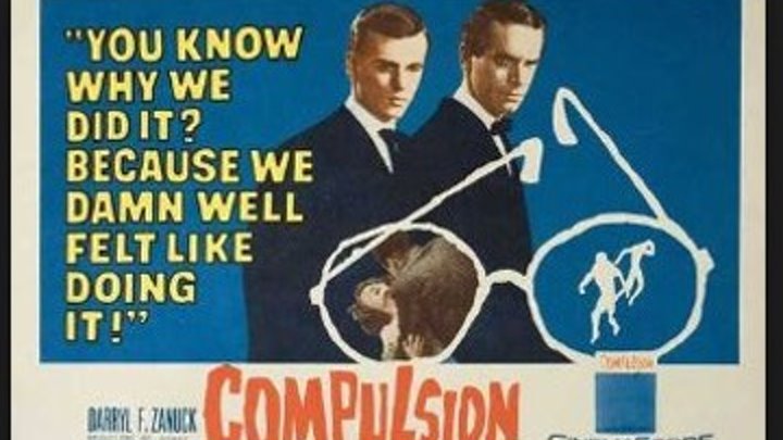 Compulsion (1959) .1080p, Orson Welles, Dean Stockwell, Diane Varsi, Bradford Dillman, E.G. Marshall, Edward Binns, Richard Anderson, Gavin MacLeod, Louise Lorimer, Director: Richard Fleischer, (Eng)