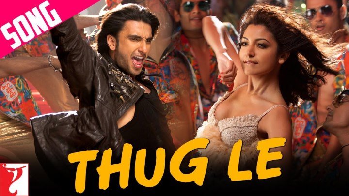 Thug Le - Full Song ¦ Ladies vs Ricky Bahl ¦ Ranveer Singh ¦ Anushka Sharma