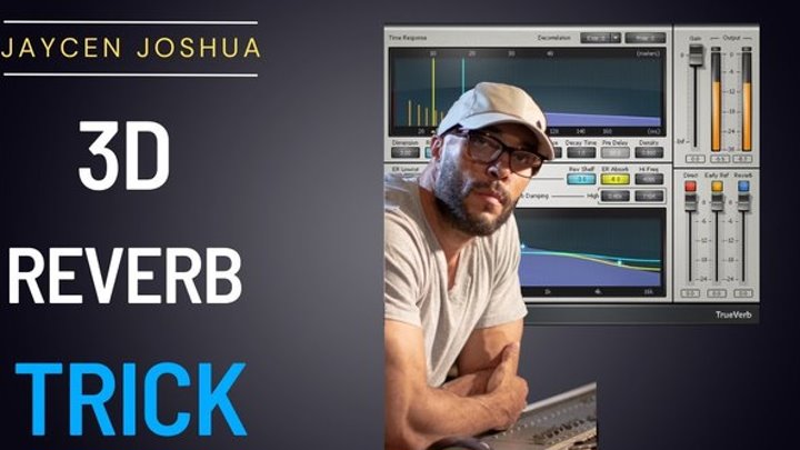 LEARNING FROM THE PROS: JAYCEN JOSHUA'S 3D REVERB TRICK! @mixwit ...