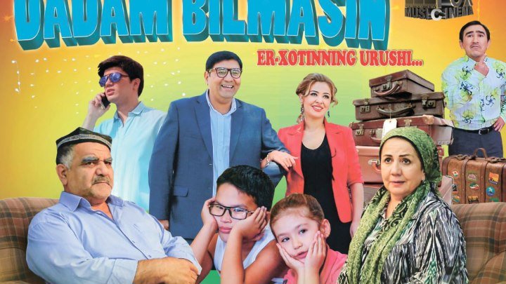 Dadam Bilmasin (Treyler) O'zbek kino 2016 UZ-HD.net