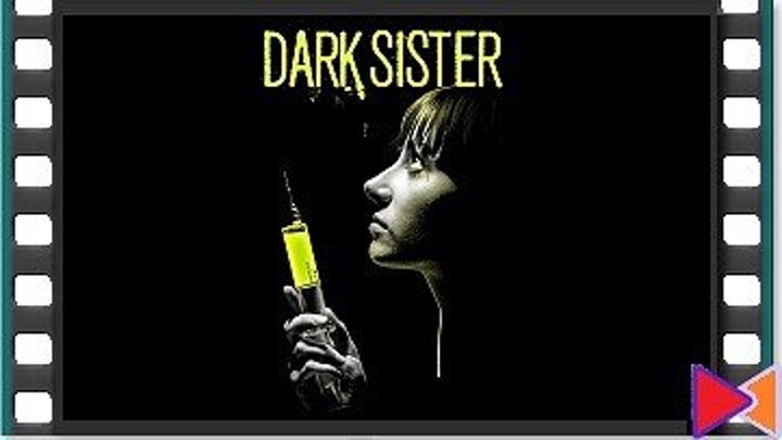 Темная сестра [Dark Sister] (2018)