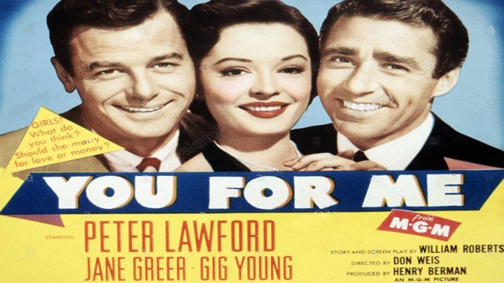 You For Me ❤️starring Jane Greer! with Peter Lawford and Gig Young!