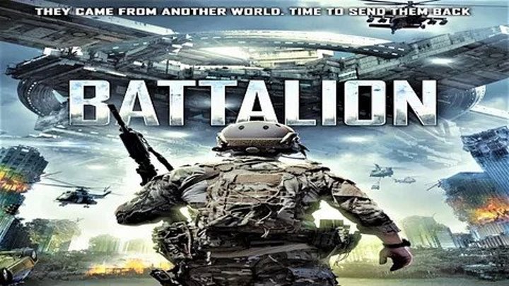 Батальон _ Battalion _ 2OI8 фантастика