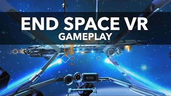 End Space VR - Gameplay
