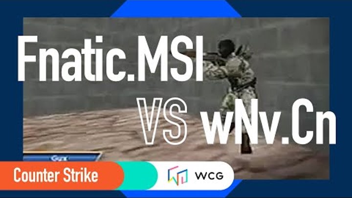 2009 WCG Grand Final Second day: Counter Strike match: Fnatic.MSI vs wNv.Cn