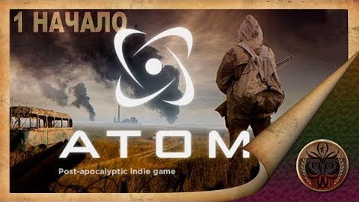 ATOM RPG: Post-apocalyptic indie game прохождение (часть 1 начало)